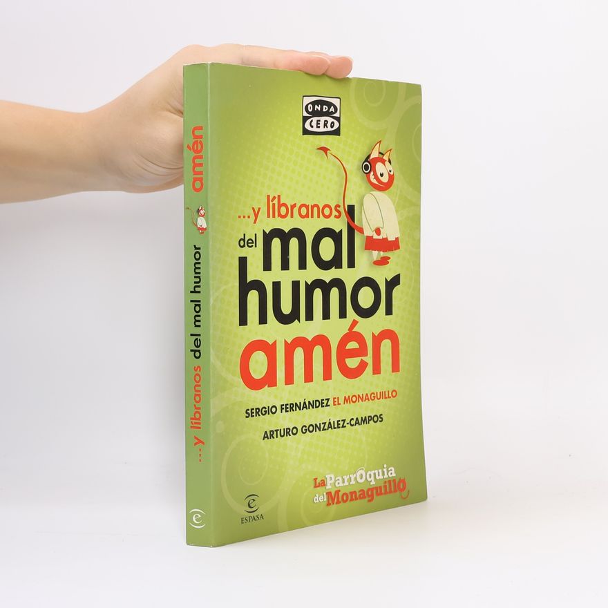 Sergio Fernández El Monaguillo La parroquia del Monaguillo: ...Y líbranos del mal humor amén