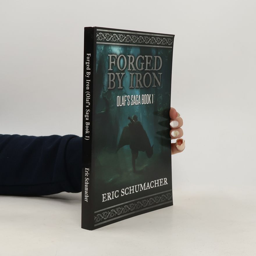 Eric Schumacher Forged By Iron