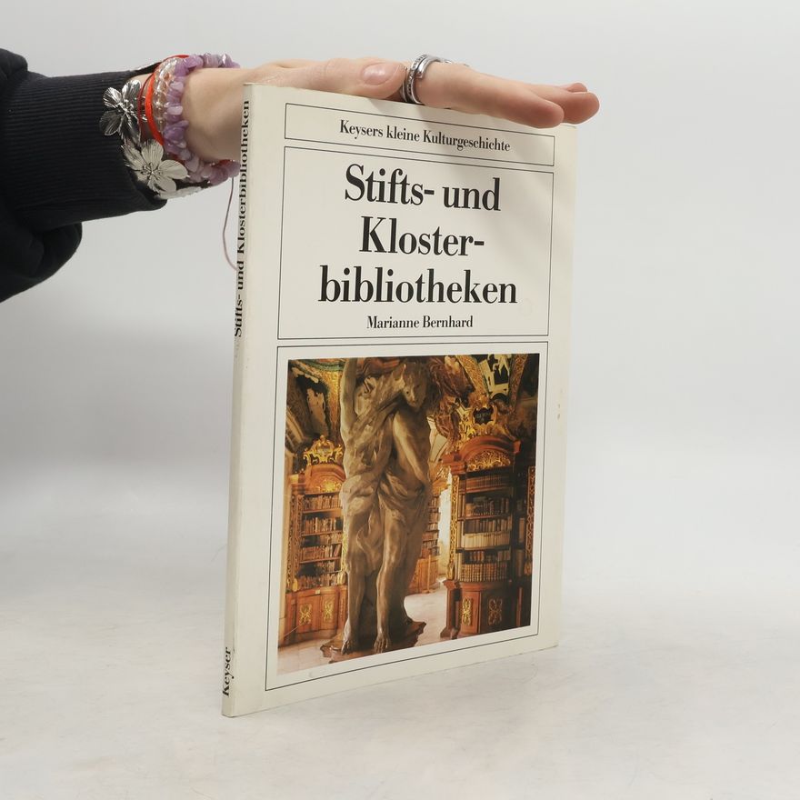 Marianne Bernhard Stifts- und Klosterbibliotheken