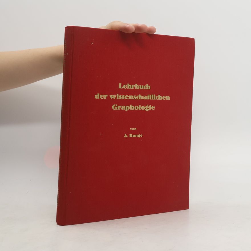 A. Runge Lehrbuch der wissenschaftlichen Graphologie
