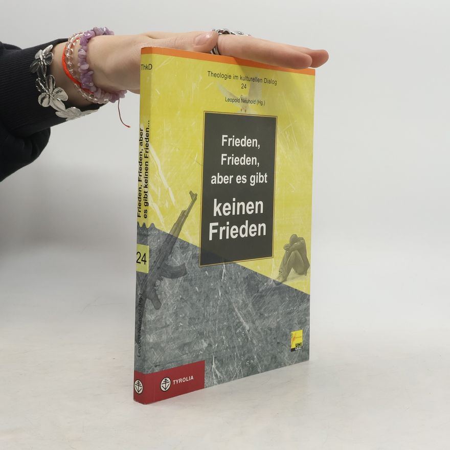 Leopold Neuhold Frieden, Frieden, aber es gibt keinen Frieden