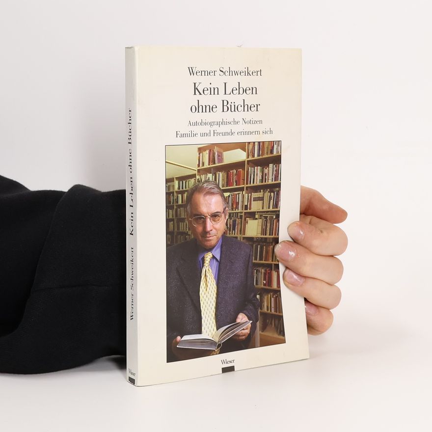Werner Schweikert Kein Leben ohne Bücher