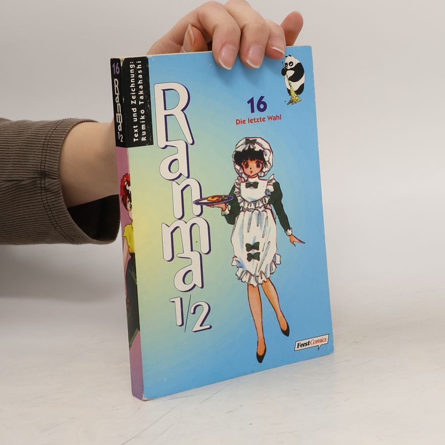 Rumiko Takahashi Ranma 1/2 Bd. 16. Die letzte Wahl.
