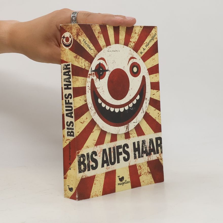 K. A. Harrington Bis aufs Haar