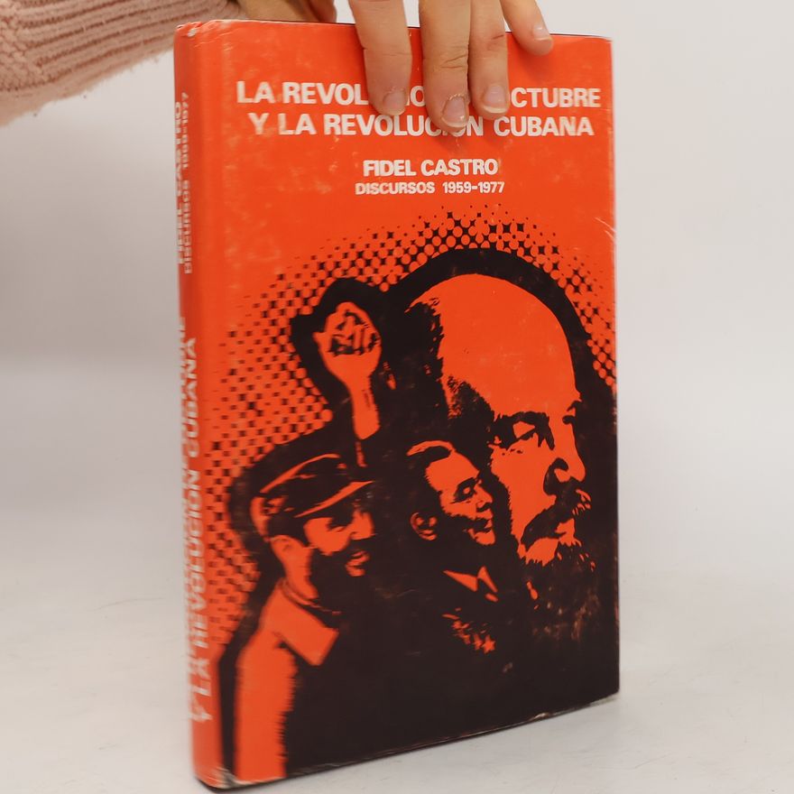Fidel Castro La revolución de octubre y la revolución cubana