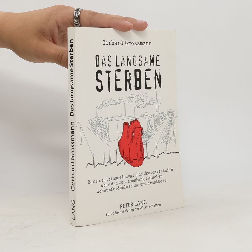Gerhard Grossmann Das langsame Sterben