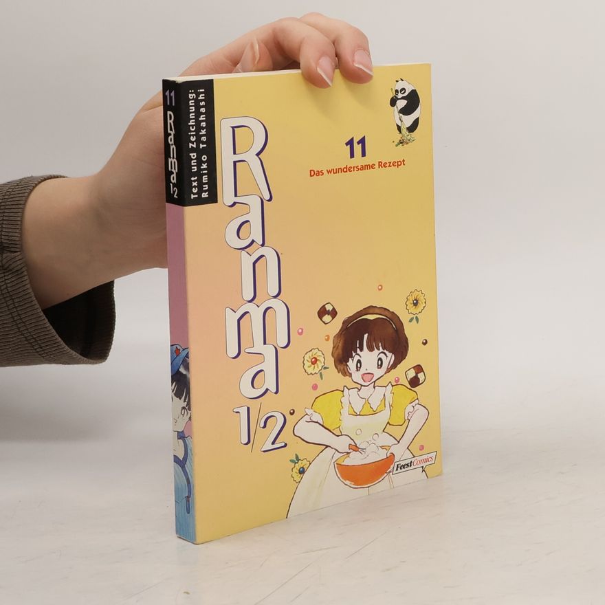 Rumiko Takahashi Ranma 1/2 Band 11. Das wundersame Rezept.