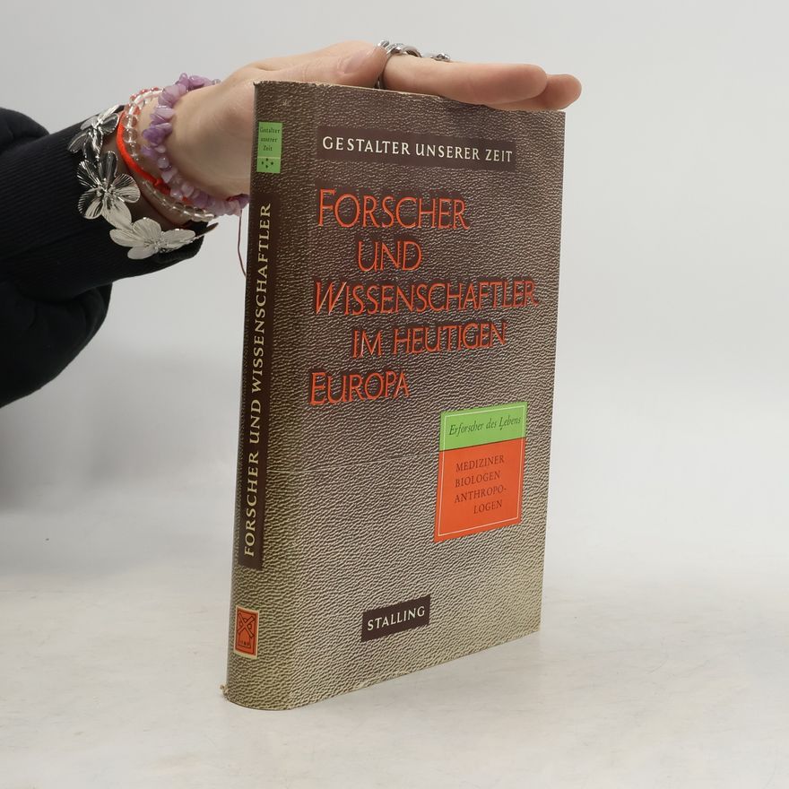 Autorenkollektiv Forscher und Wissenschaftler im Heutigen Europa