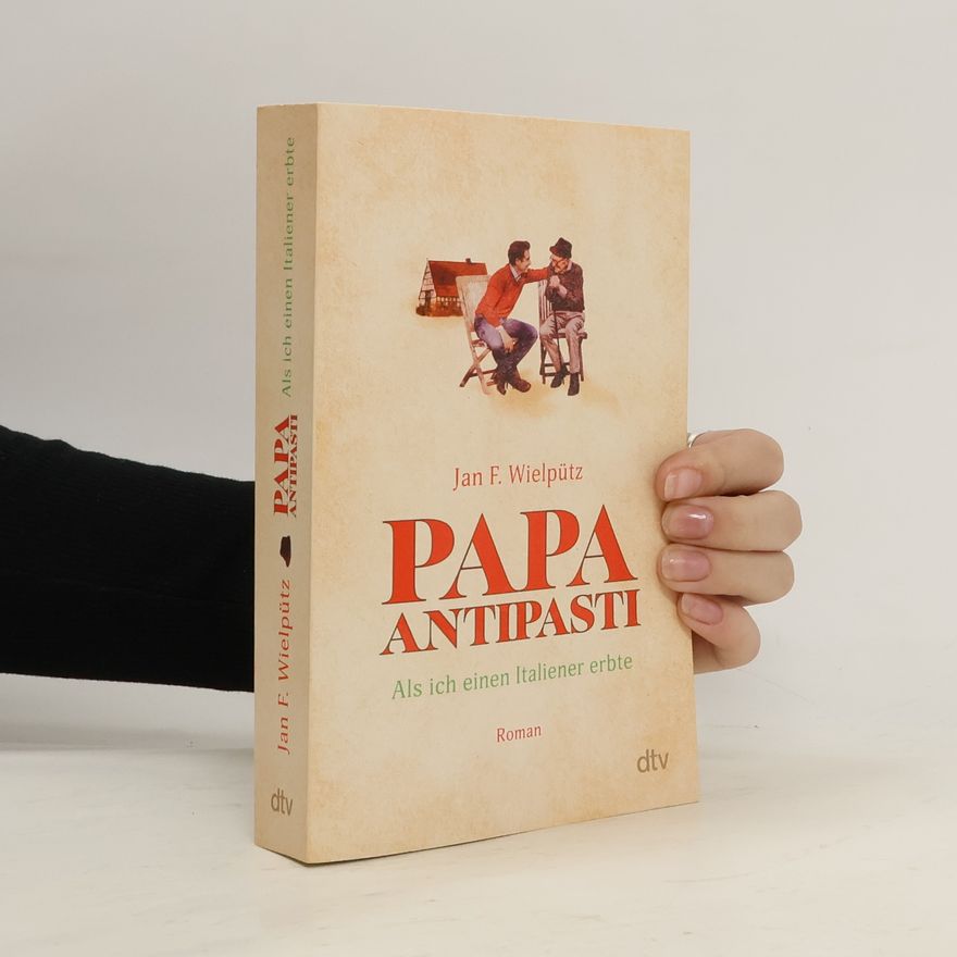 Jan F. Wielpütz Papa Antipasti