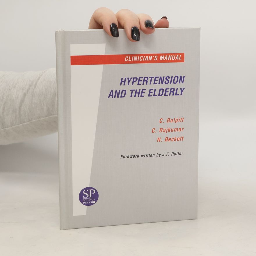 J.F. Potter Clinician's Manual on Hypertension and the Elderly