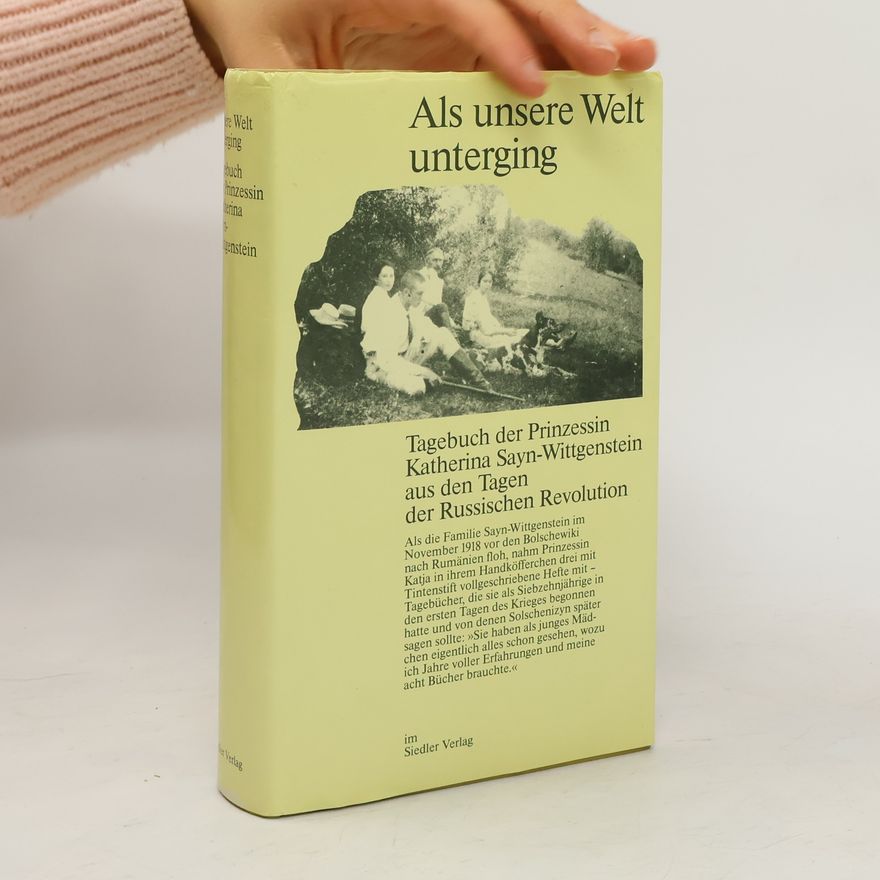 Katherina Sayn Wittgenstein Als unsere Welt unterging