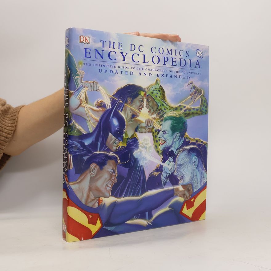 Scott Beatty The DC Comics Encyclopedia - Updated and Expanded Edition