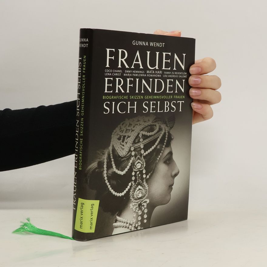 Gunna Wendt Frauen erfinden sich selbst