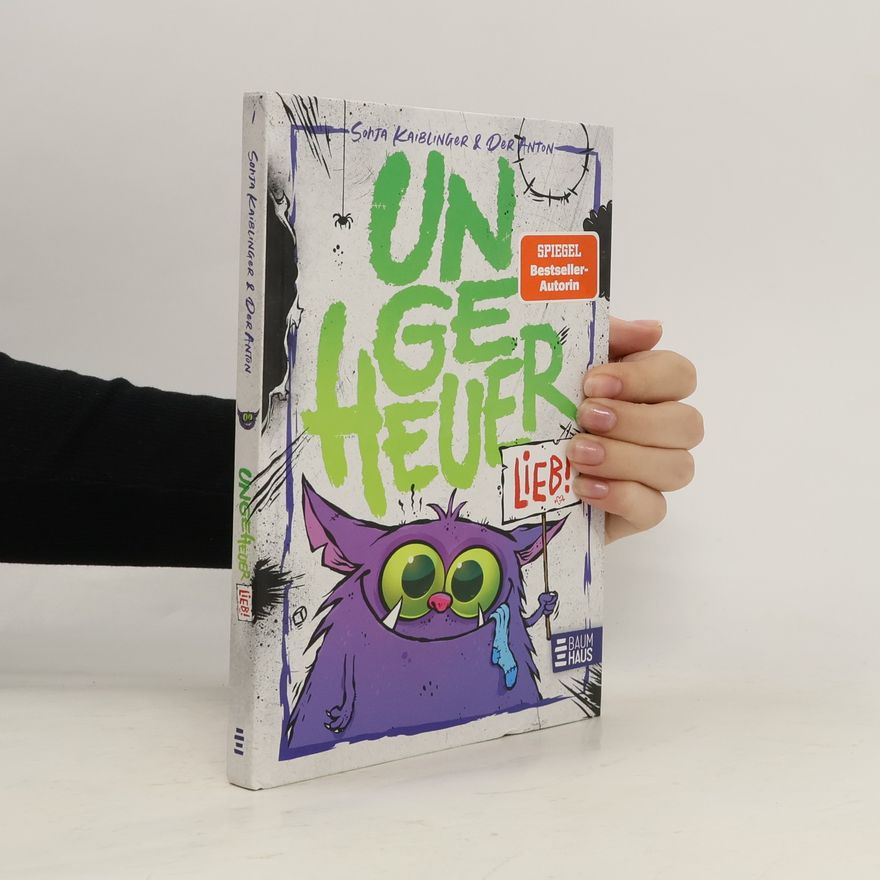 Sonja Kaiblinger Ungeheuer lieb (Band 1)