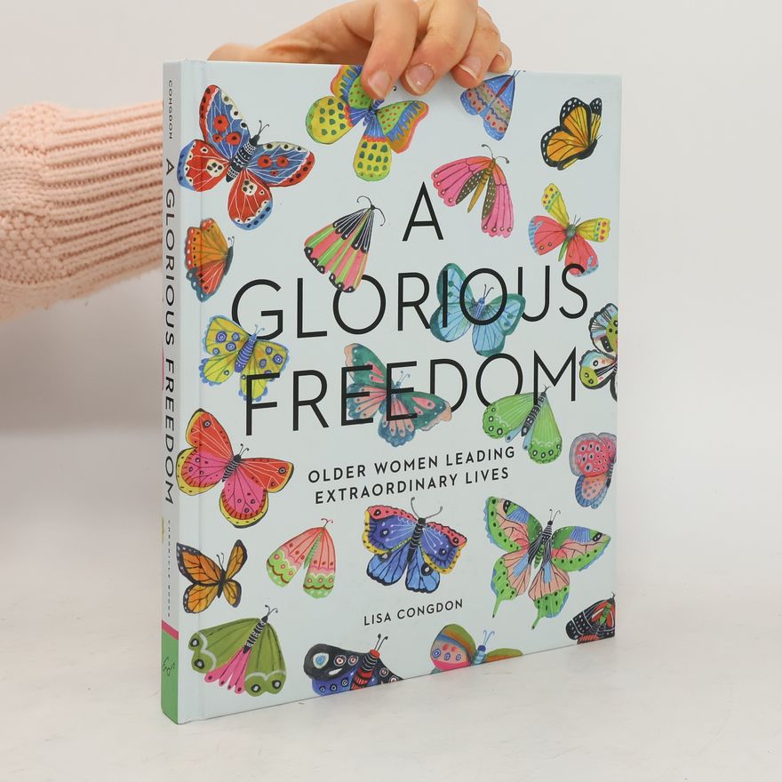Lisa Congdon A Glorious Freedom
