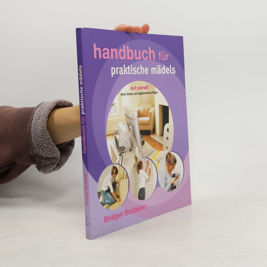 Bridget Bodoano Handbuch für praktische Mädels