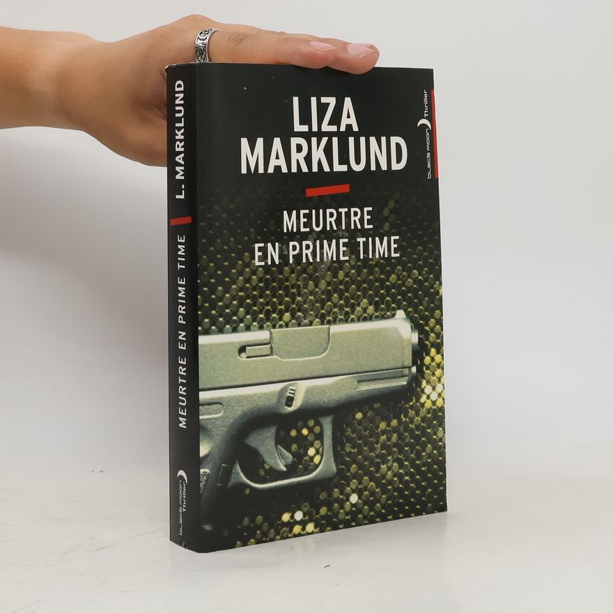 Liza Marklund Meurtre en prime time