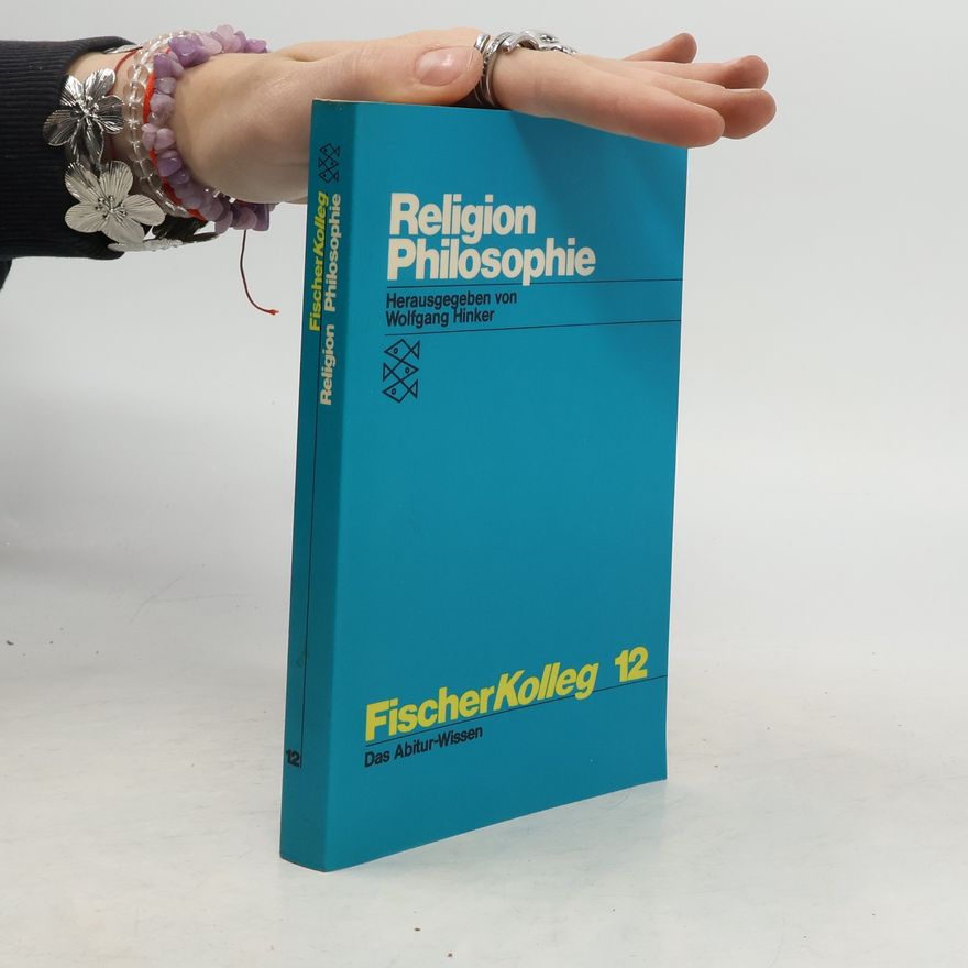 Wolfgang Hinker Fischer Kolleg - 12: Religion Philosophie