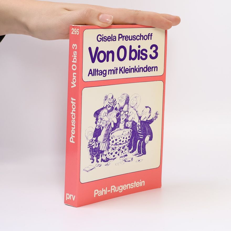 Gisela Preuschoff Von 0 bis 3