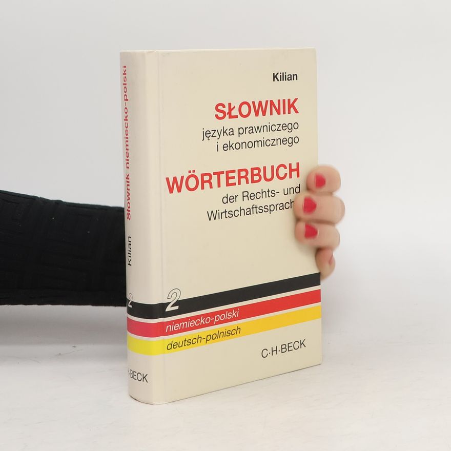 Götz Hanckel Słownik języka prawniczego i ekonomicznego. Wörterbuch der Rechts- und Wirtschaftssprache 2