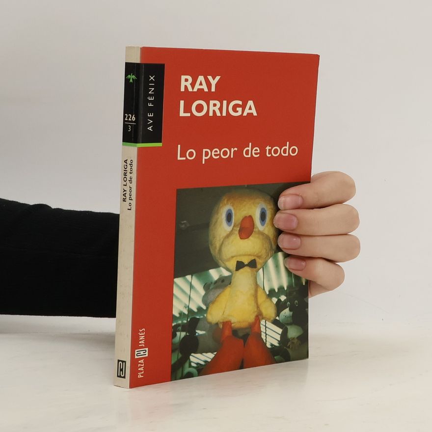 Ray Loriga Lo peor de todo