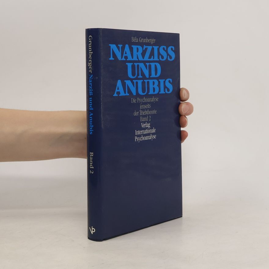 Bela Grunberger Narziss und Anubis II.