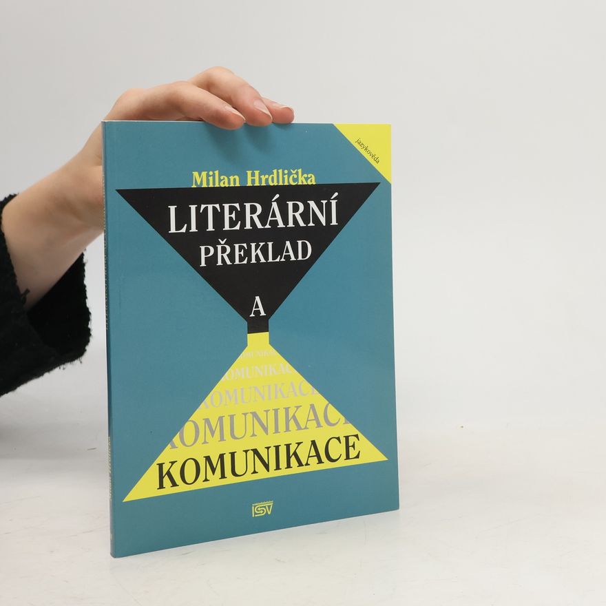 Milan Hrdlička Literární překlad a komunikace
