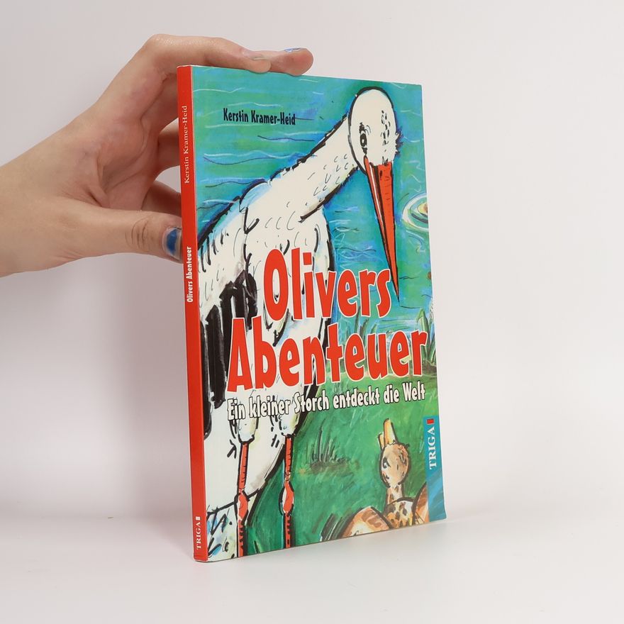 Kerstin Kramer-Heid Olivers Abenteuer.