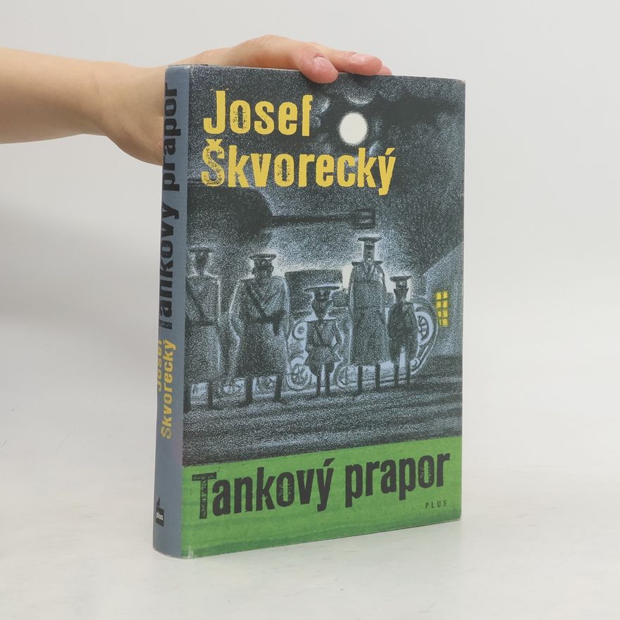 Josef Škvorecký Tankový prapor