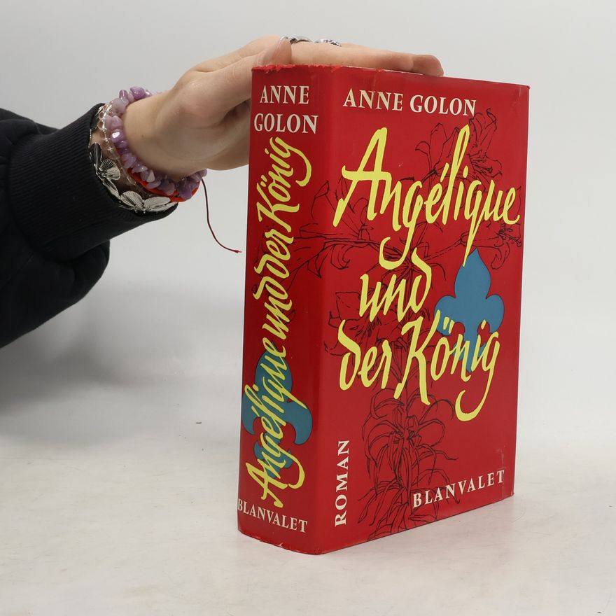 Anne Golon Angélique under König