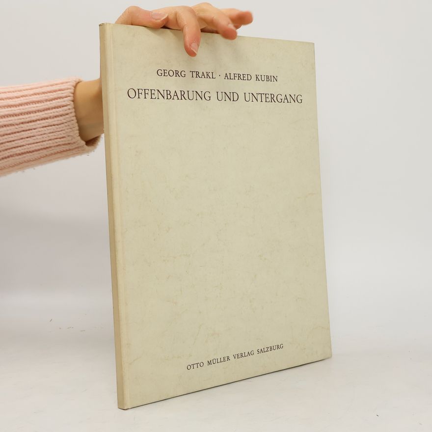 Georg Trakl Offenbarung und Untergang