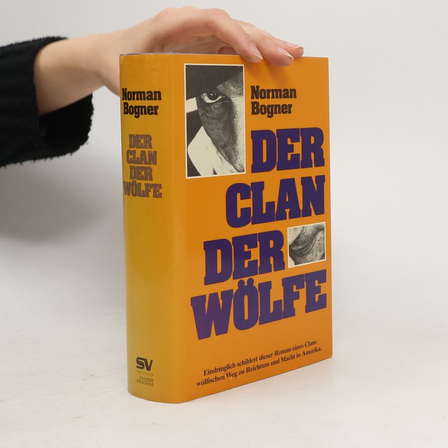 Norman Bogner Der Clan der Wölfe