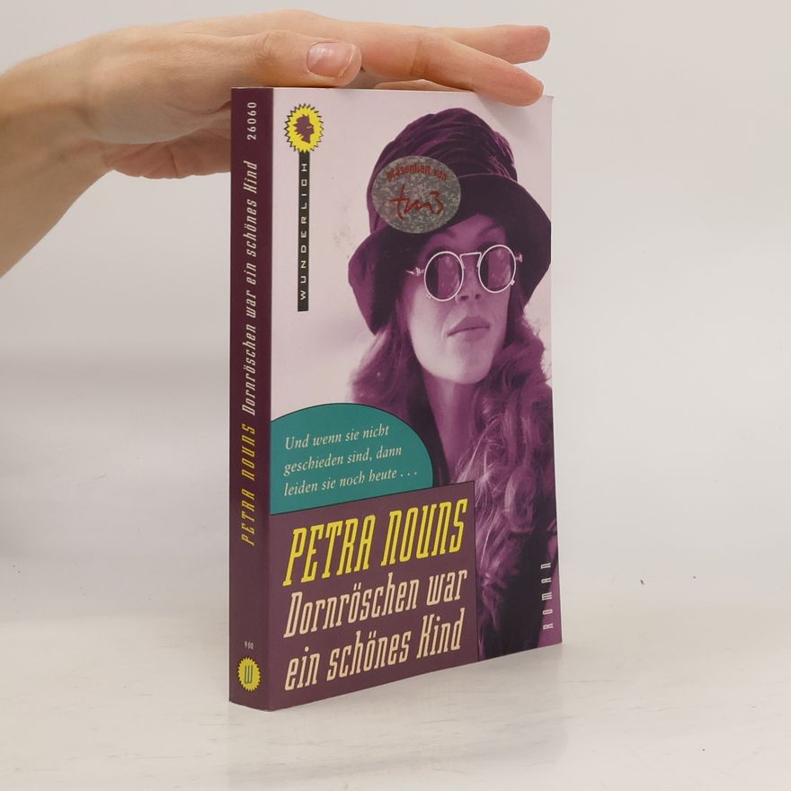 Petra Nouns Dornröschen war ein schönes Kind