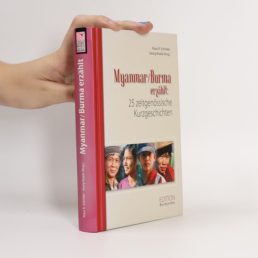 Klaus R. Schröder Myanmar - Burma erzählt