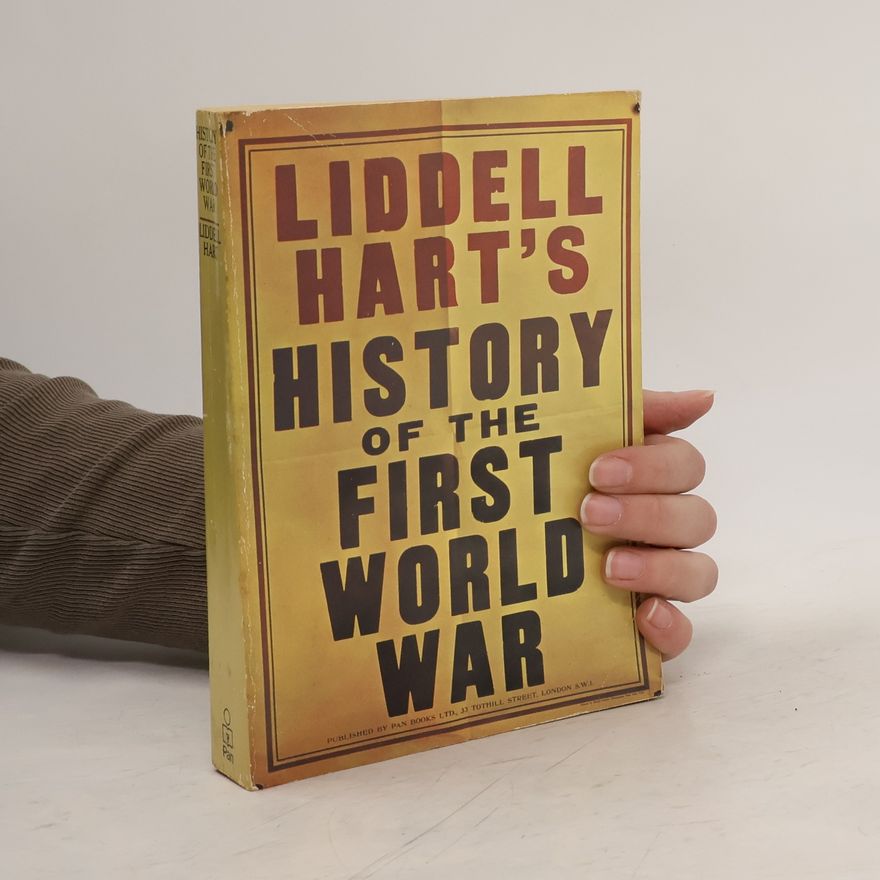 B. H. Liddell Hart History of the First World War