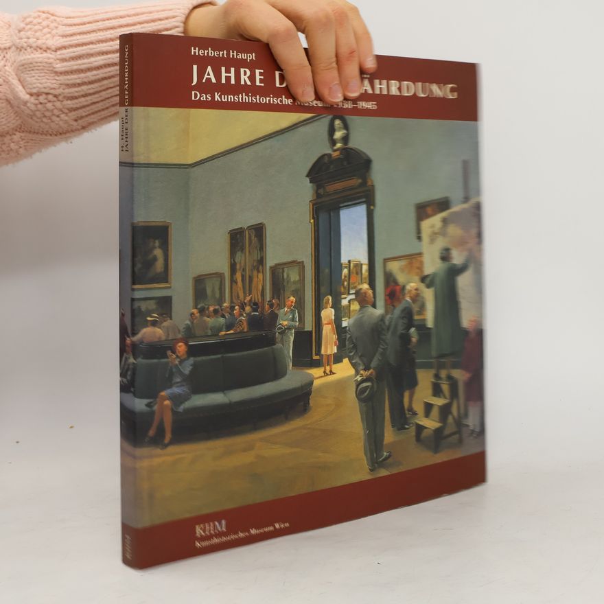 Herbert Haupt Jahre der Gefährdung