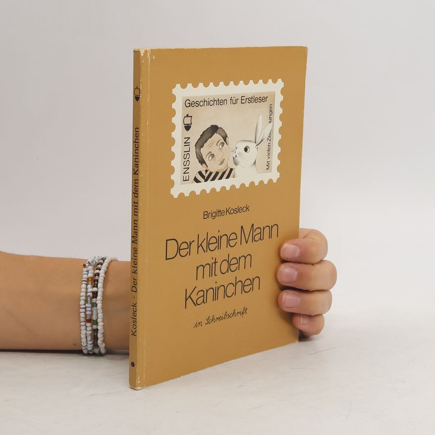 Brigitte Kosleck Der kleine Mann mit dem Kaninchen
