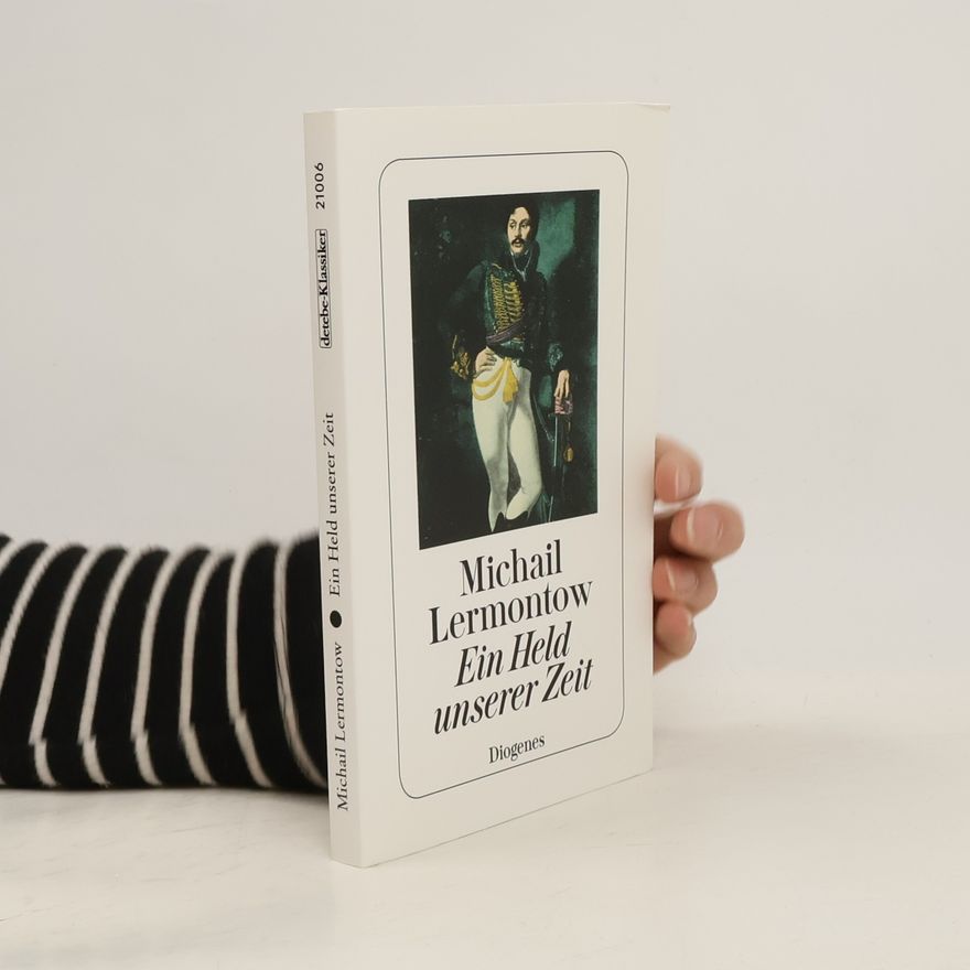 Mikhail Lermontov Ein Held unserer Zeit