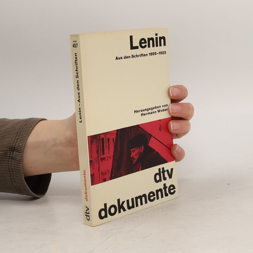 Vladimir Lenin Lenin: Aus den Schriften 1895-1923