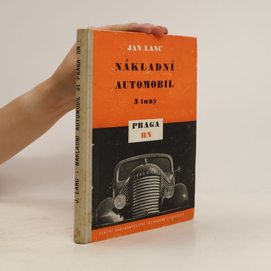 Jan Lanc Nákladní automobil 3 tuny Praga RN