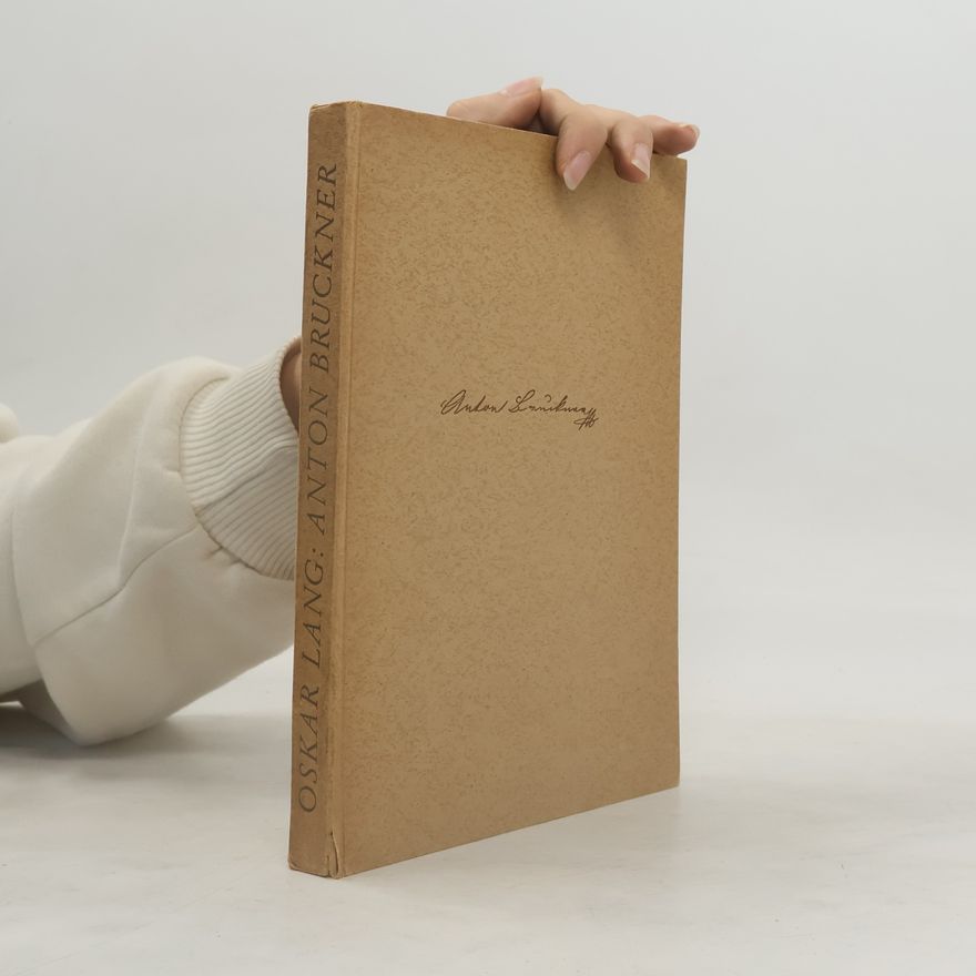 Oskar Lang Anton Bruckner
