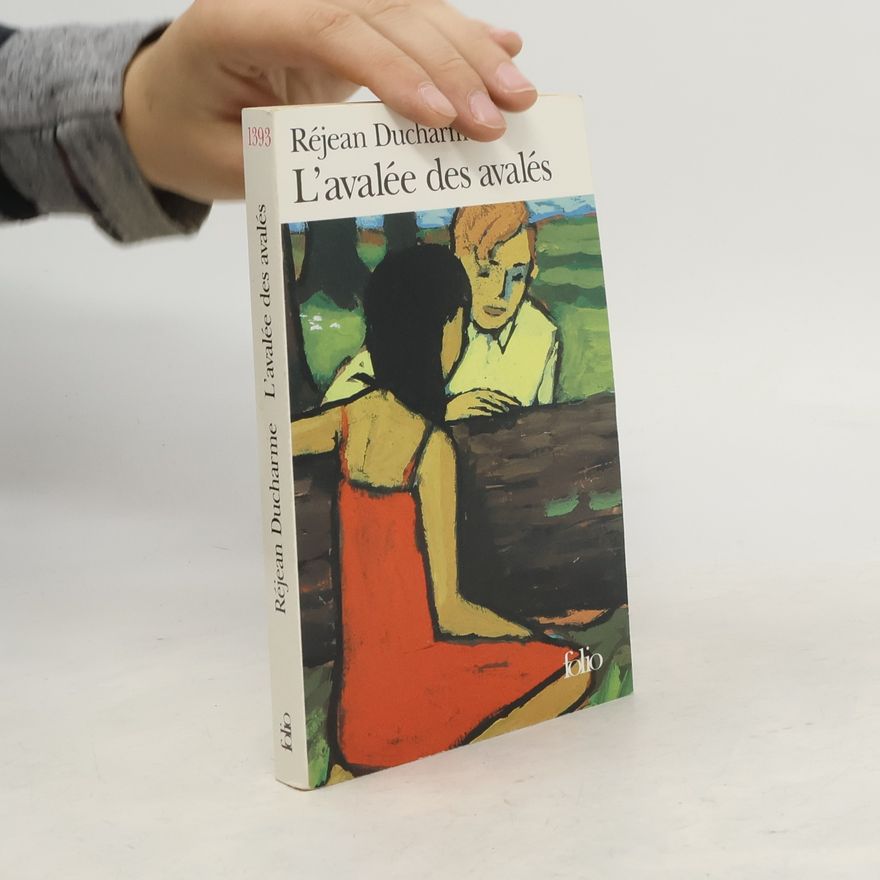 Réjean Ducharme L'avalée des avalés