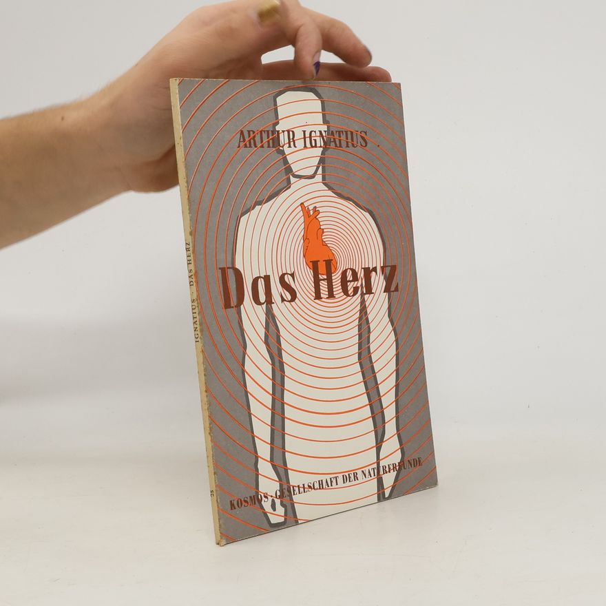 Arthur Ignatius Das Herz