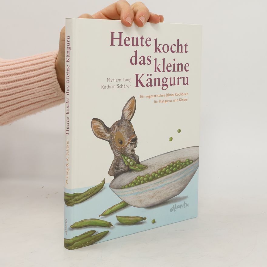 Myriam Lang Heute kocht das kleine Känguru