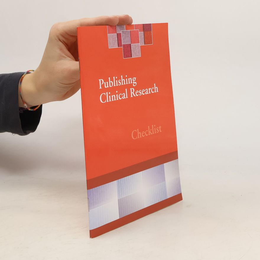 Various authors Publishing Clinical Research. Checklist