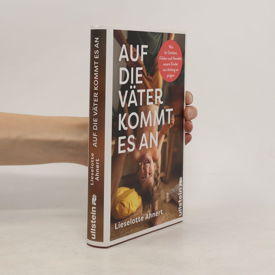 Lieselotte Ahnert Auf die Väter kommt es an