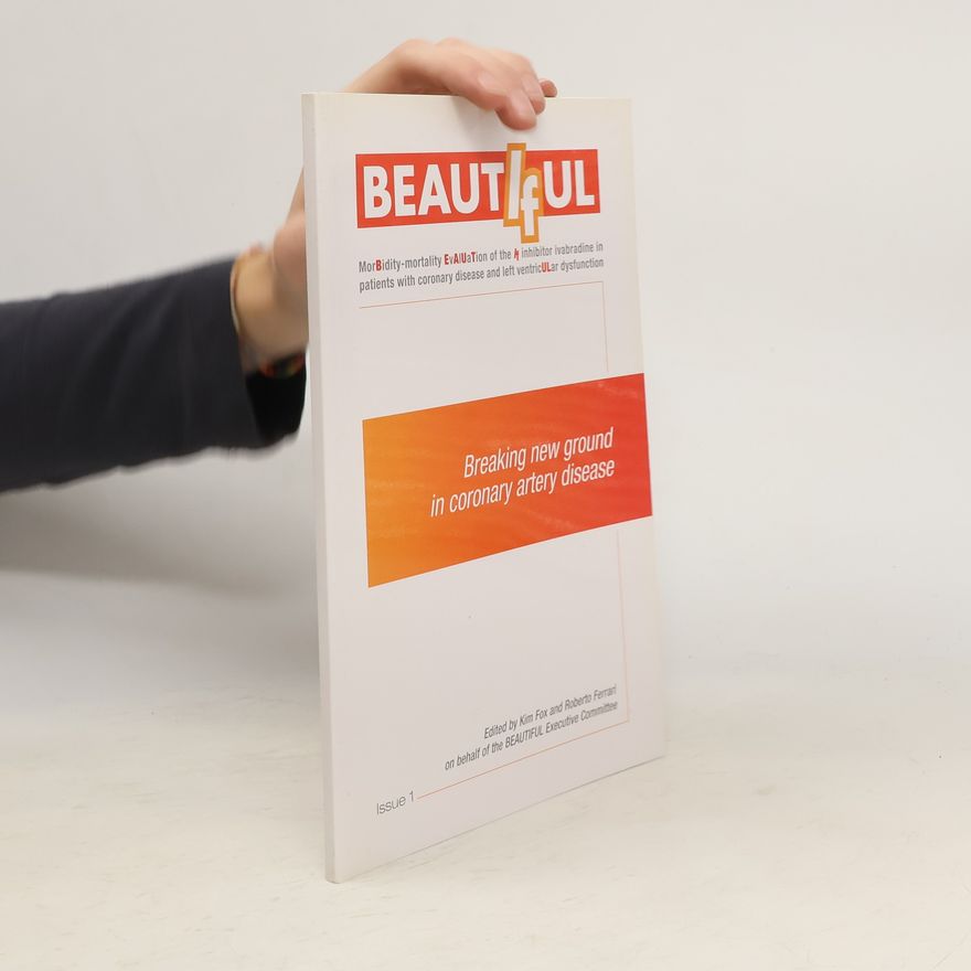 Kolektiv autorů Beautiful: Breaking new ground in coronary artery disease