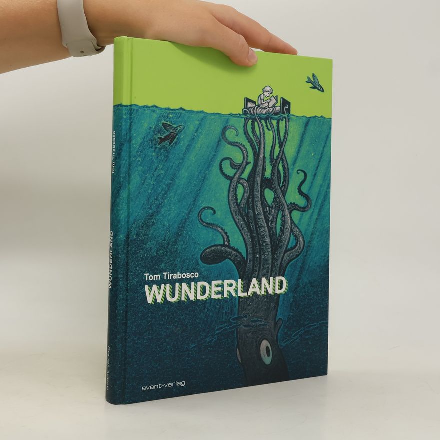 Tom Tirabosco Wunderland