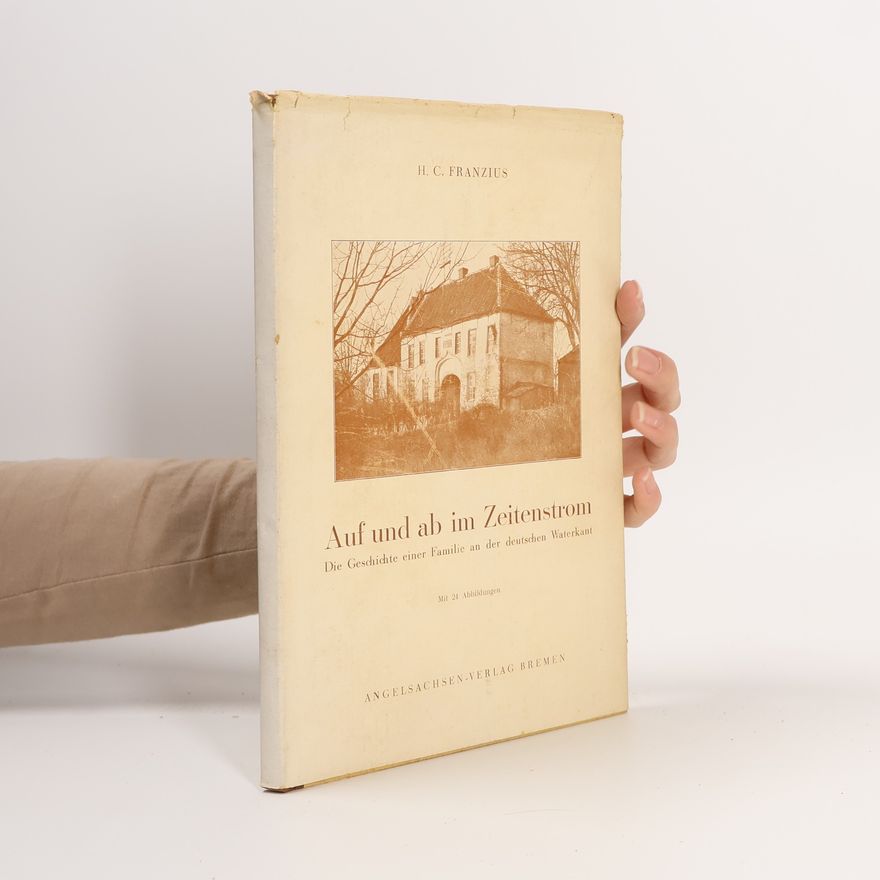 Heinrich Carl Franzius Auf und ab im Zeitenstrom
