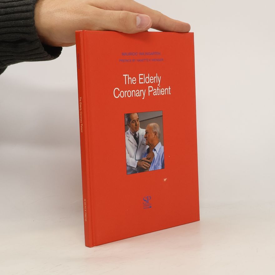 Mauricio Wajngarten The Elderly Coronary Patient